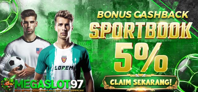 Bonus Cashback Sbobet Megaslot97